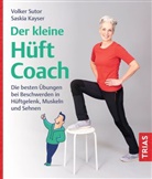 Saskia Kayser, Volker Sutor - Der kleine H&uuml;ft-Coach
