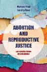 Marlene Gerber Ross Fried, Fried Marlene Gerber, Ross Loretta J. - Abortion and Reproductive Justice