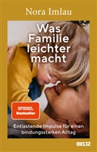 Nora Imlau - Was Familie leichter macht