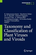 A. Ishwara Bhat, Indranil Dasgupta, Humberto Debat, M. N. Maruthi, M N Maruthi et al, Govind P. Rao... - Taxonomy and Classification of Plant Viruses and Viroids