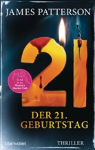 Maxine Paetro, James Patterson - Der 21. Geburtstag