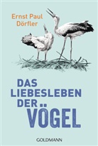 Ernst P. D&ouml;rfler, Ernst Paul D&ouml;rfler - Das Liebesleben der V&ouml;gel