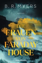 B R Myers, B. R. Myers - Die Frauen von Faraday House