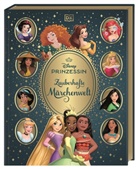 Beth Landis Hester, Catherine Saunders, DK Verlag - Kids, DK Verlag - Kids - Disney Prinzessin: Zauberhafte M&auml;rchenwelt