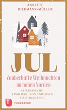 Annette Diekmann-M&uuml;ller - JUL - Zauberhafte Weihnachten im hohen Norden