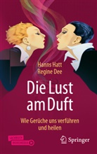 Regine Dee, Hanns Hatt - Die Lust am Duft