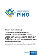 Reinhard Markowetz - Qualit&auml;tsstandards f&uuml;r das institutionalisierte Wohnen und Leben von Menschen mit geistiger Behinderung und herausfordernden Verhaltensweisen