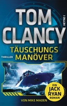 Tom Clancy, Mike Maden - T&auml;uschungsman&ouml;ver