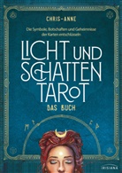 Chris-Anne, Chris-Anne Donnelly - Licht und Schatten Tarot - Das Buch