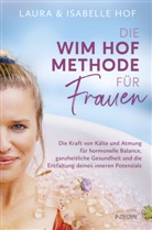 Isabelle Hof, Laura Hof - Die Wim-Hof-Methode f&uuml;r Frauen