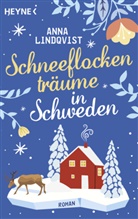 Anna Lindqvist - Schneeflockentr&auml;ume in Schweden