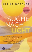 Ulrike D&ouml;pfner - Suche nach Licht