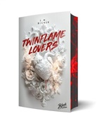 L M Bicker, L. M. Bicker, L.M. Bicker - Twinflame Lovers | Aufwendig gestaltete Ausgabe mit Farbschnitt - das integrierte Page Overlay ist limitiert nur in der ersten Auflage enthalten