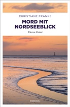 Christiane Franke - Mord mit Nordseeblick