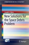 Joseph N. Pelton - New Solutions for the Space Debris Problem