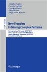 Annalisa Appice, Corrado Loglisci, Giuseppe Manco, Elio Masciari, Zbigniew W. Ras - New Frontiers in Mining Complex Patterns