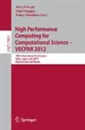 Michel Dayde, Michel Dayd&eacute;, Osni Marques, Kengo Nakajima - High Performance Computing for Computational Science - VECPAR 2012