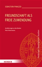 Sebasti&aacute;n Pinazzo - Freundschaft als freie Zuwendung