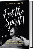 Matthias Huff - Feel the Spirit!