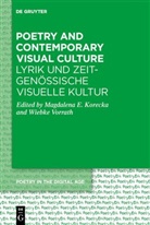 Magdalena Elisabeth Korecka, Magdalena Elisabeth Korecka, Vorrath, Wiebke Vorrath - Poetry and Contemporary Visual Culture / Lyrik und zeitgen&ouml;ssische Visuelle Kultur