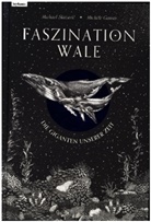 Michael Stavaric, Michael Stavarič, Mich&egrave;le Ganser - Faszination Wale - Die Giganten unserer Zeit