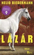 Nelio Biedermann - L&aacute;z&aacute;r