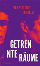 Pier Vittorio Tondelli - Getrennte R&auml;ume