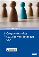 R&uuml;diger Hinsch, Ulrich Pfingsten - Gruppentraining sozialer Kompetenzen GSK