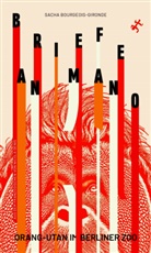 Sacha Bourgeois-Gironde, Nicola Denis - Briefe an Mano