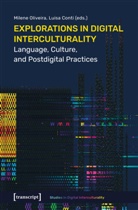Conti, Luisa Conti, Milene Mendes de Oliveira, Milene Oliveira - Explorations in Digital Interculturality