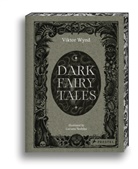 Viktor Wynd, Luciana Nedelea - Dark Fairy Tales