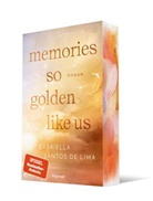 Gabriella Santos de Lima - Memories So Golden Like Us