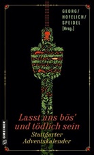 Maribel A&ntilde;ibarro, U.T. Bareiss, Ute Bareiss, Julia Bernard, Julia u a Bernard, Kai Bliesener... - Lasst uns b&ouml;s' und t&ouml;dlich sein