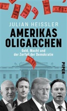 Julian Hei&szlig;ler - Amerikas Oligarchen