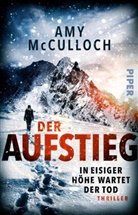 Amy McCulloch - Der Aufstieg - In eisiger H&ouml;he wartet der Tod