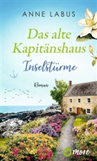 Anne Labus - Das alte Kapit&auml;nshaus - Inselst&uuml;rme