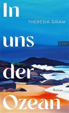 Theresia Graw - In uns der Ozean
