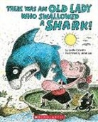 Lucille Colandro, Lucille Colandro, Jared Lee, Jared Lee - There Was an Old Lady Who Swallowed a Shark!