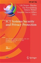 Joaquin Garcia-Alfaro, Lili Nemec Zlatolas, Kai Rannenberg, Tatjana Welzer, Tatjana Welzer et al - ICT Systems Security and Privacy Protection