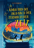 G Z Schmidt, G. Z. Schmidt - Adam und die Jagd nach der zerbrochenen Zeit