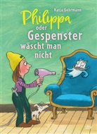 Katja Gehrmann, Katja Gehrmann - Philippa oder Gespenster w&auml;scht man nicht