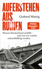 Gerhard Matzig - Auferstehen aus Ruinen