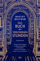 Hayley Gelfuso - Das Buch der verlorenen Stunden