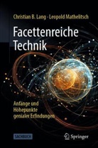 Christian B Lang, Christian B. Lang, Leopold Mathelitsch - Facettenreiche Technik