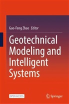 Gaofeng Zhao, Gao-Feng Zhao - Geotechnical Modeling and Intelligent Systems