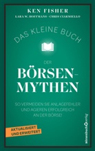 Chris Ciarmiello, Ken Fisher, Lara Hoffmans - Das kleine Buch der B&ouml;rsenmythen