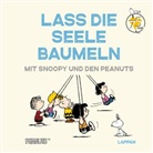 Charles M Schulz, Charles M. Schulz - Peanuts Geschenkbuch: Lass die Seele baumeln mit Snoopy und den Peanuts