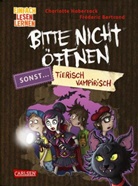 Charlotte Habersack, Fr&eacute;deric Bertrand - Bitte nicht &ouml;ffnen, sonst ... 3: Tierisch vampirisch!