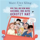 Marc-Uwe Kling, Boris L&ouml;bsack, Marc-Uwe Kling - Der Tag, an dem Max dreimal ins Auto gekotzt hat, 1 Audio-CD (H&ouml;rbuch)