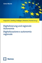 Peter Bu&szlig;j&auml;ger, Peter Bussj&auml;ger u a, Esther Happacher, Walter Obwexer, Sara Parolari, Carolin Zwilling - Digitalisierung und regionale Autonomie | Digitalizzazione e autonomia regionale